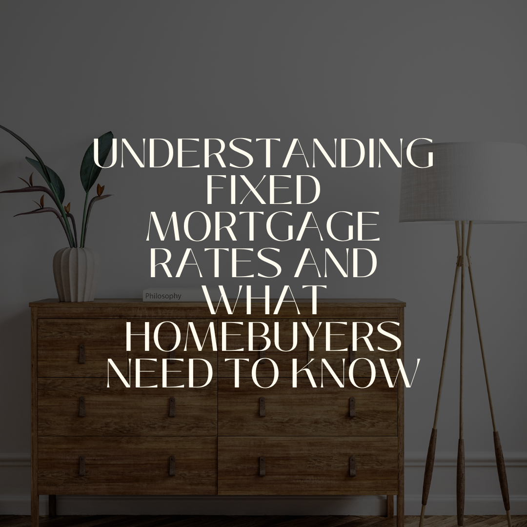 Understanding Fixed Mortgage Rates: What Ontario and Manitoba Homebuyers Need to Know